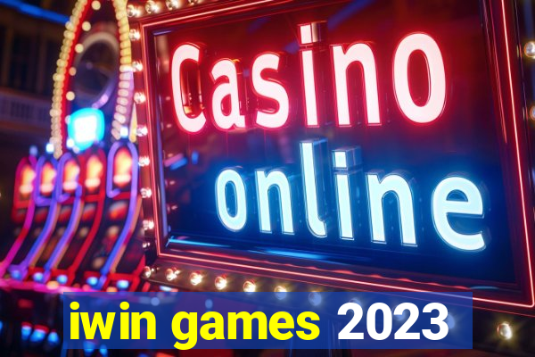 iwin games 2023